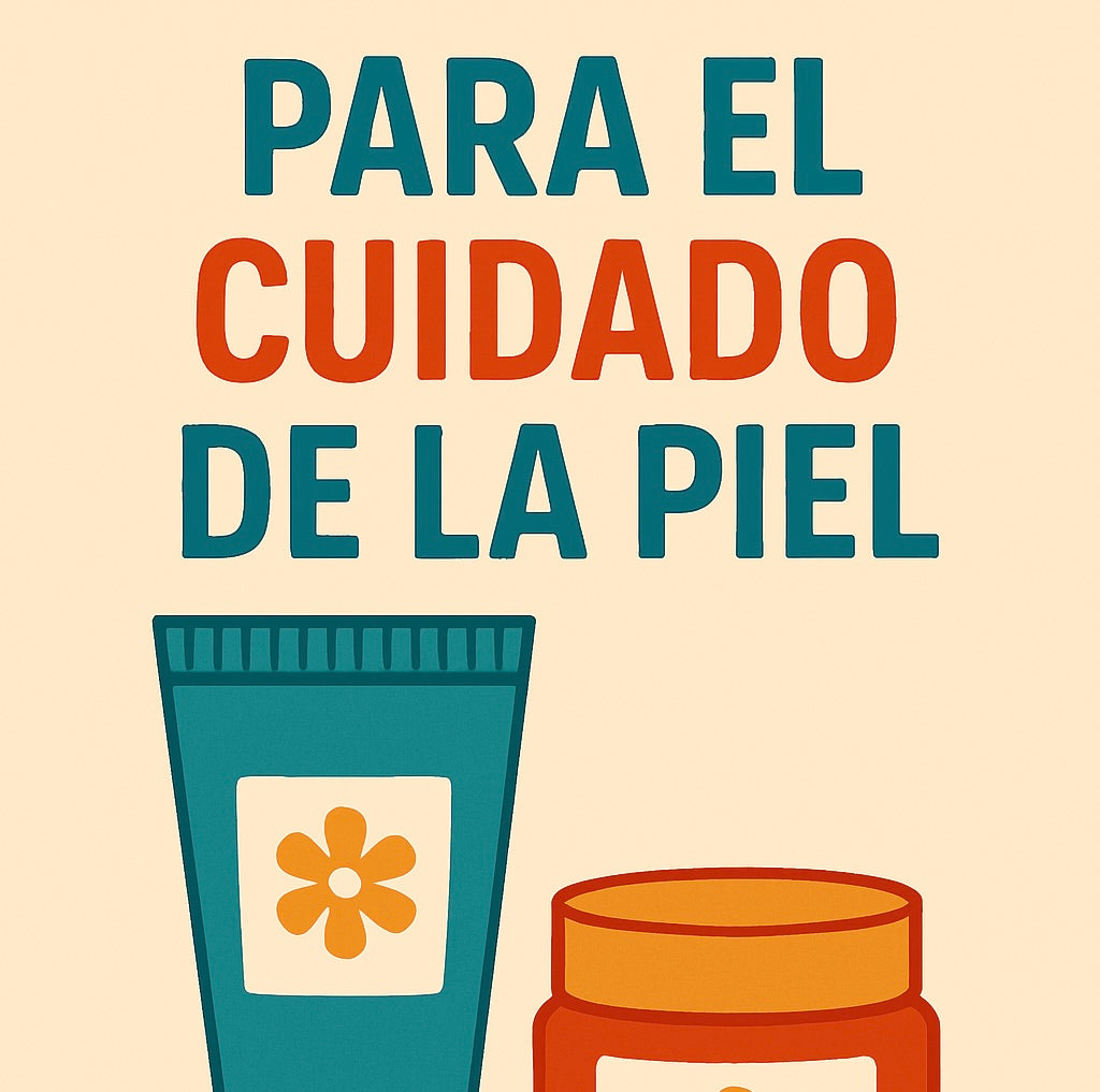 Para el cuidado de la piel