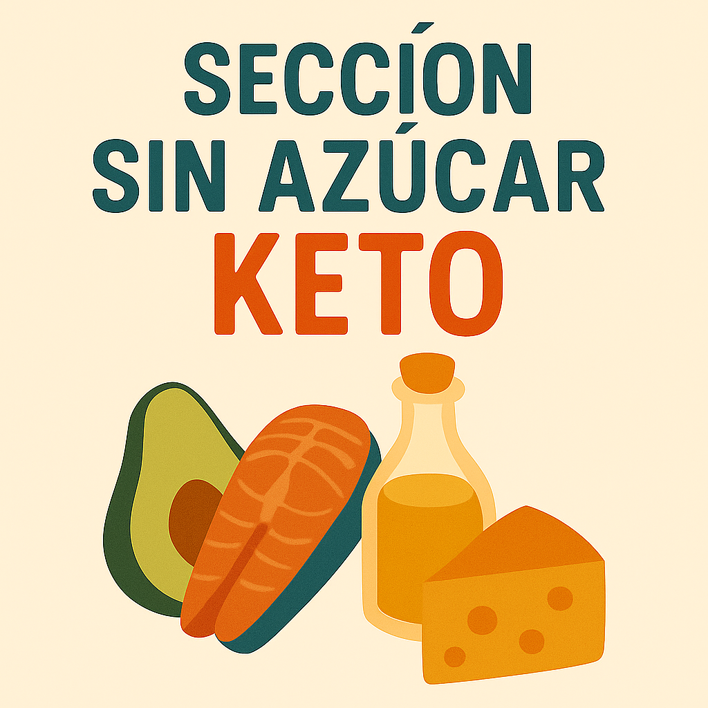 Tu sección sin azúcar - Keto